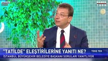 İmamoğlu, tatil eleştirilerini Cumhurbaşkanı Erdoğan üzerinden verdiği örnekle yanıtladı: Benim 4 katım tatil yapmış