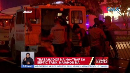 Trabahador na na-trap sa septic tank, naiahon na | UB
