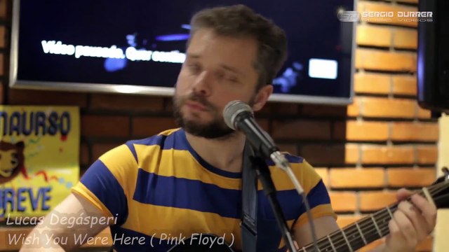20200223 Lucas Degásperi - Wish You Were Here ( Pink Floyd )