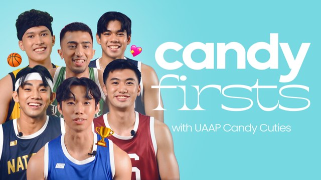UAAP Candy Cuties Share Their Firsts ‍| CANDY FIRSTS‍