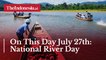 On This Day July 27th: National River Day