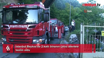 Beykoz'da 2 katlı binanın çatısı alevlere teslim oldu