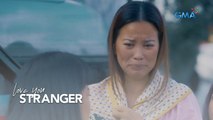 Lorraine, tumakas para makabalik sa Sta. Castela (Episode 30) | Love You Stranger
