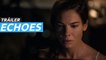 Tráiler de Echoes, el thriller psicológico de Netflix protagonizado por Michelle Monaghan