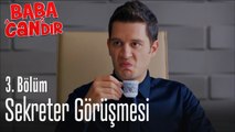 Sekreter görüşmesi - Baba Candır 3. Bölüm