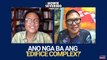 Ano nga ba ang 'edifice complex' ayon kay Gerard Lico | The Howie Severino Podcast