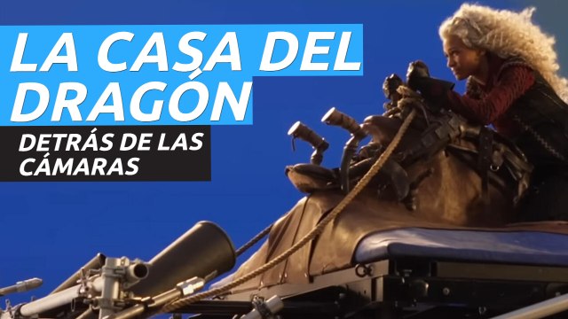 Volviendo a Poniente: Un vistazo tras las cámaras a Juego de tronos: La casa del dragón