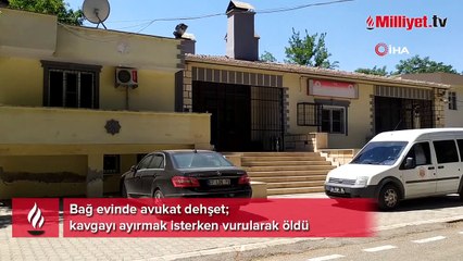Bağ evinde avukat dehşeti! Kurşun yağdırdı