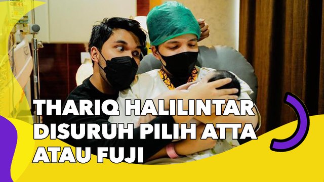 Thariq Halilintar Disuruh Pilih Atta atau Fuji, Reaksinya Tak Terduga: Dia Berharga Banget!