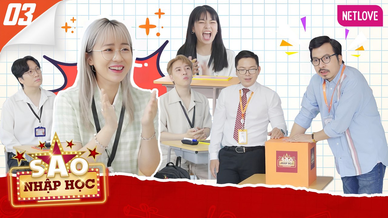 Sao Nhập Học | Học Hết Sức, Chơi Hết Mình - Tập 03