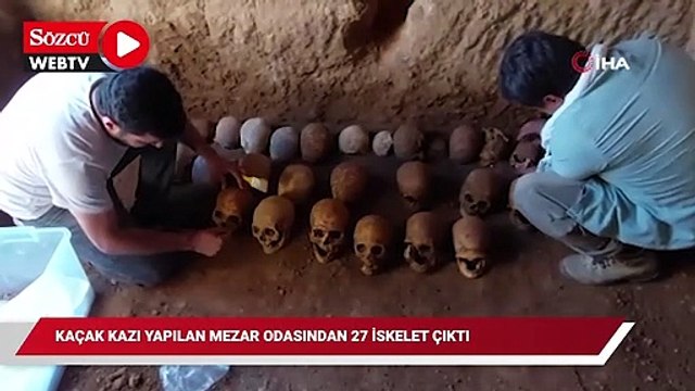 Kaçak kazı yapılan mezar odasından 27 iskelet çıktı