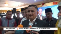 Infrastruktur | Kerajaan Sabah, JPNS bincang isu kuarters guru