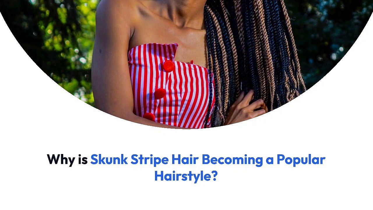 Skunk Stripe Hair: Popular And Trendy Hairstyle In 2022
