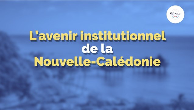 L'avenir institutionnel de la Nouvelle-Calédonie