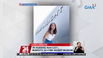 PH Running Man cast, bumisita sa HYBE Insight Museum | 24 Oras