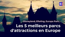 Voici les 5 meilleurs parcs d'attractions en Europe