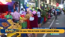 Crisis golpea a los peruanos: Uno de cada tres peruanos no puede cubrir la canasta familiar