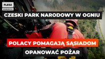 Czeski park narodowy w ogniu. Polacy pomagają sąsiadom opanować pożar
