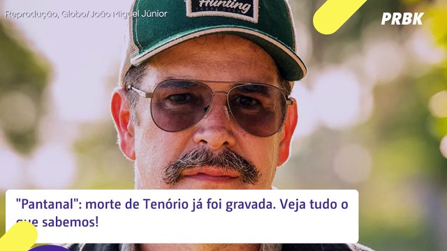 Pantanal : morte de Tenório já foi gravada. Veja tudo o que sabemos!