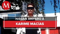 Juez niega amparo a Karime Macías contra orden de aprehensión