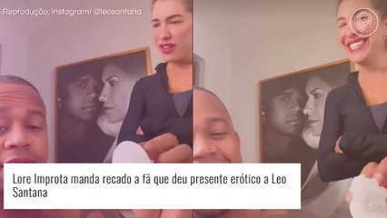 Lore Improta manda recado à fã que deu presente erótico a Leo Santana. Vídeo!