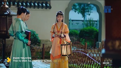 Thái Tử Điện Hạ, Chúng Ta Ly Hôn - tập 25