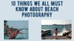 Mohit Bansal Chandigarh- 10 Things We All Must Know About Beach Photography