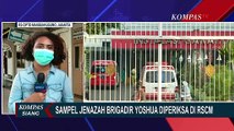 Ungkap Kematian Brigadir Yoshua, Sampel Jenazah Diperkirakan Tiba di RSCM Jam 3 Sore Nanti!