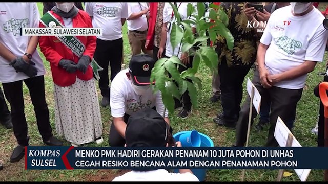 Menko PMK Hadiri Gerakan Penanam 10 Juta Pohon Di UNHAS