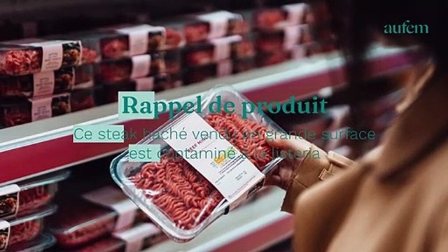Rappel de produit : ce steak haché vendu en grande surface est contaminé à la listeria