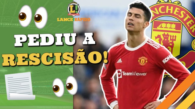 LANCE! Rápido: CR7 pediu para rescindir contrato, Corinthians se complica na Copa do Brasil e mais!