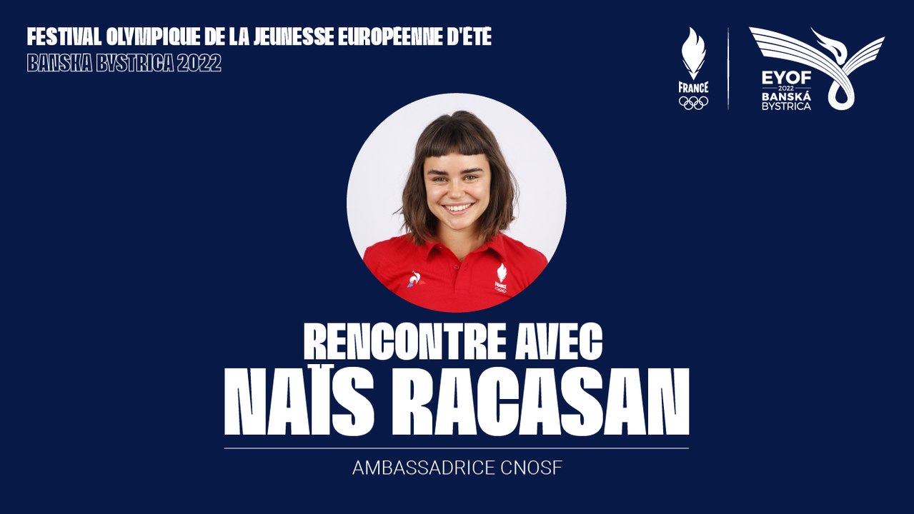 Naïs Racasan, ambassadrice CNOSF au FOJE de Banska Bystrica 2022