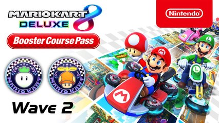MARIO KART 8 Deluxe - Official Booster Course Pass Wave 2 - Release Date Trailer