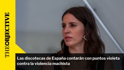 Las discotecas de España contarán con puntos violeta contra la violencia machista