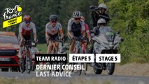 Dernier conseil avant le last Km / Last advice before the last Km - Étape 5 / Stage 5 - #TDFF2022
