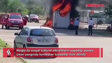 Konteyner tuvalet alev alev yandı