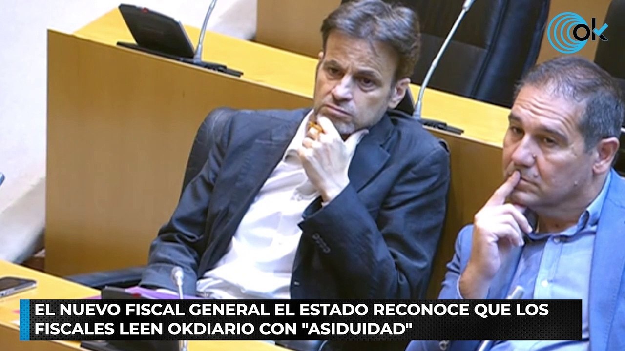 El nuevo fiscal general el Estado reconoce que los fiscales leen OKDIARIO con asiduidad