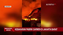 Pabrik Garmen di Jakarta Barat Terbakar, 15 Unit Mobil Damkar Diterjukan ke Lokasi Kebakaran