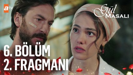 Gül Masalı 6. Bölüm 2. Fragmanı | ''Gonca ben seni çok... "  @atv   ​