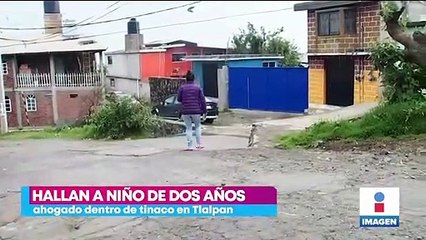 Hallan a niño de dos años ahogado dentro de un tinaco en Tlalpan