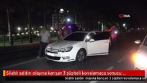 Silahlı saldırı olayına karışan 3 şüpheli kovalamaca sonucu yakalandı