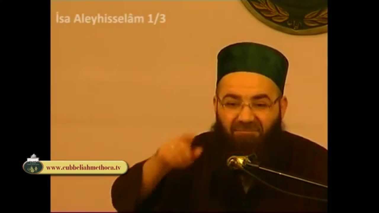 İsa Aleyhisselam'ın inişi - Cübbeli Ahmet Hoca