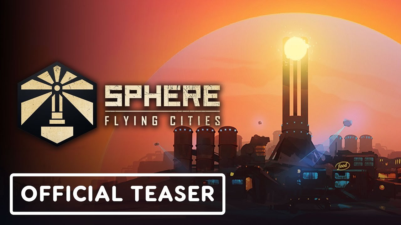 Sphere: Flying Cities | Official Release Date Teaser Trailer