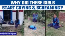 Uttarakhand: Video of school girls crying and screaming goes viral | Oneindia News *News