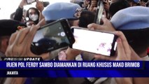 Irjen Pol Ferdy Sambo Diamankan di Mako Brimob