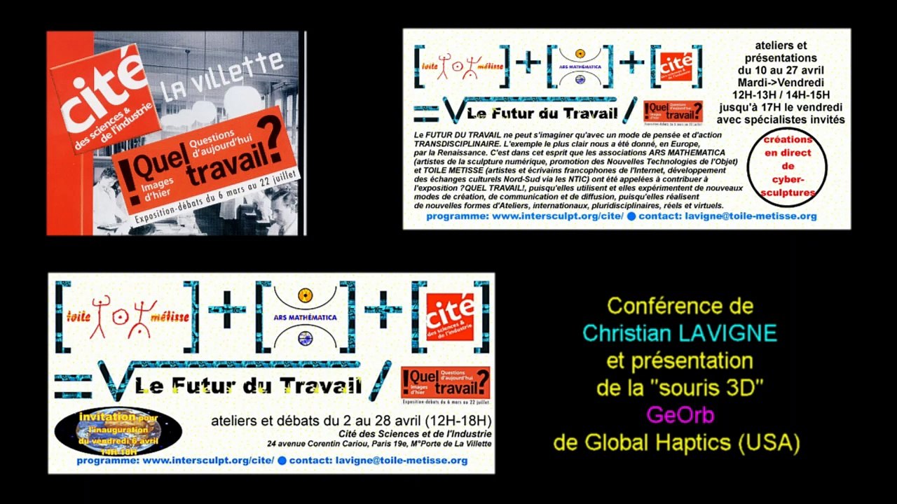 Conférence de Christian LAVIGNE et présentation du GeOrb lors de l'expo QUEL TRAVAIL / LE FUTUR DU TRAVAIL à la Cité des Sciences en 2001