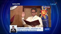 Raphael Lotilla, nanumpa na bilang energy secretary | Saksi