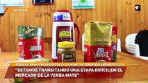 La crisis económica y baja de consumo afecta a los productores yerbateros