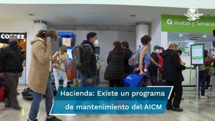 Hay 681 mdp para inversión en el sistema aeroportuario en la CDMX: Hacienda