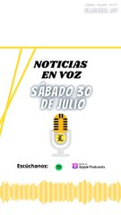 Resumen de noticias sábado 30 de julio